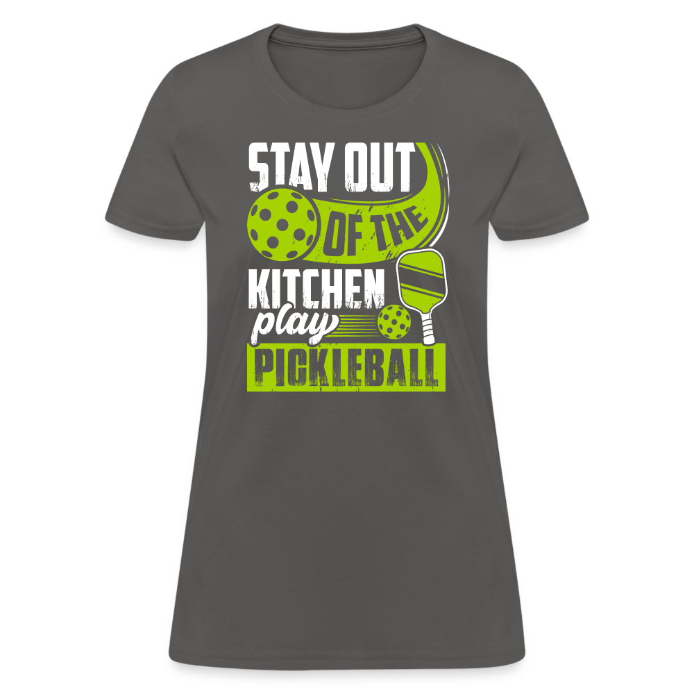 Stay Out Of The Kitchen Play Pickleball Women's Contoured T-Shirt - charcoal