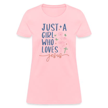 Just A Girl Who Loves Jesus Women's Contoured T-Shirt - pink