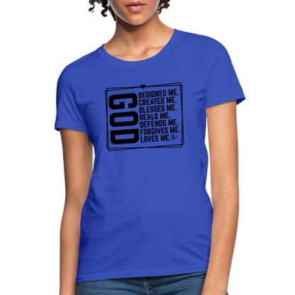 GOD Designed Me Women's Contoured T-Shirt - royal blue