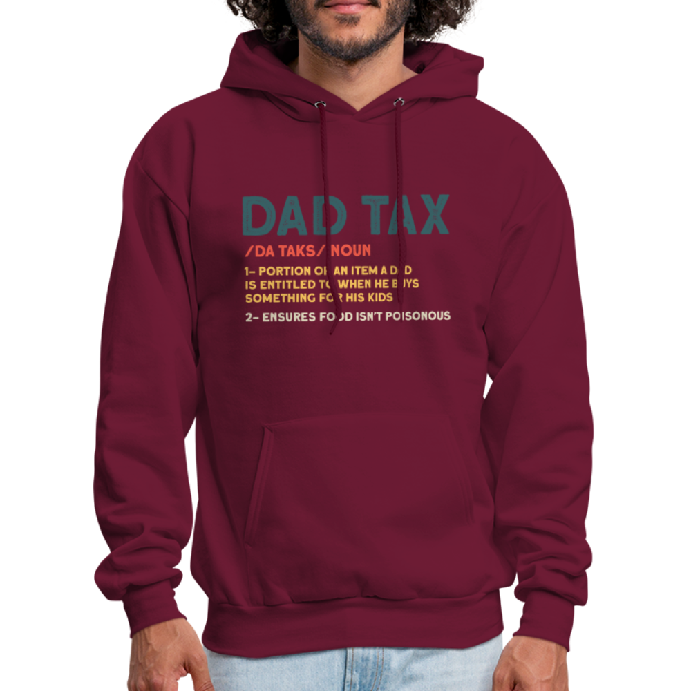 Dad Tax Meaning Hoodie (Da Taks / Noun) - burgundy