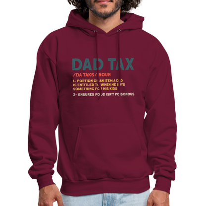 Dad Tax Meaning Hoodie (Da Taks / Noun) - burgundy