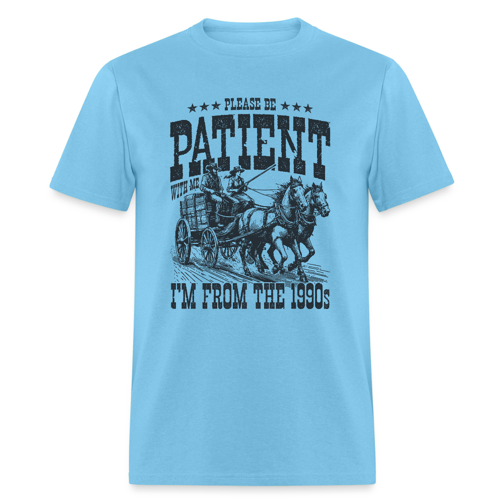 Be Patient with me I'm from the 1900s T-Shirt - aquatic blue