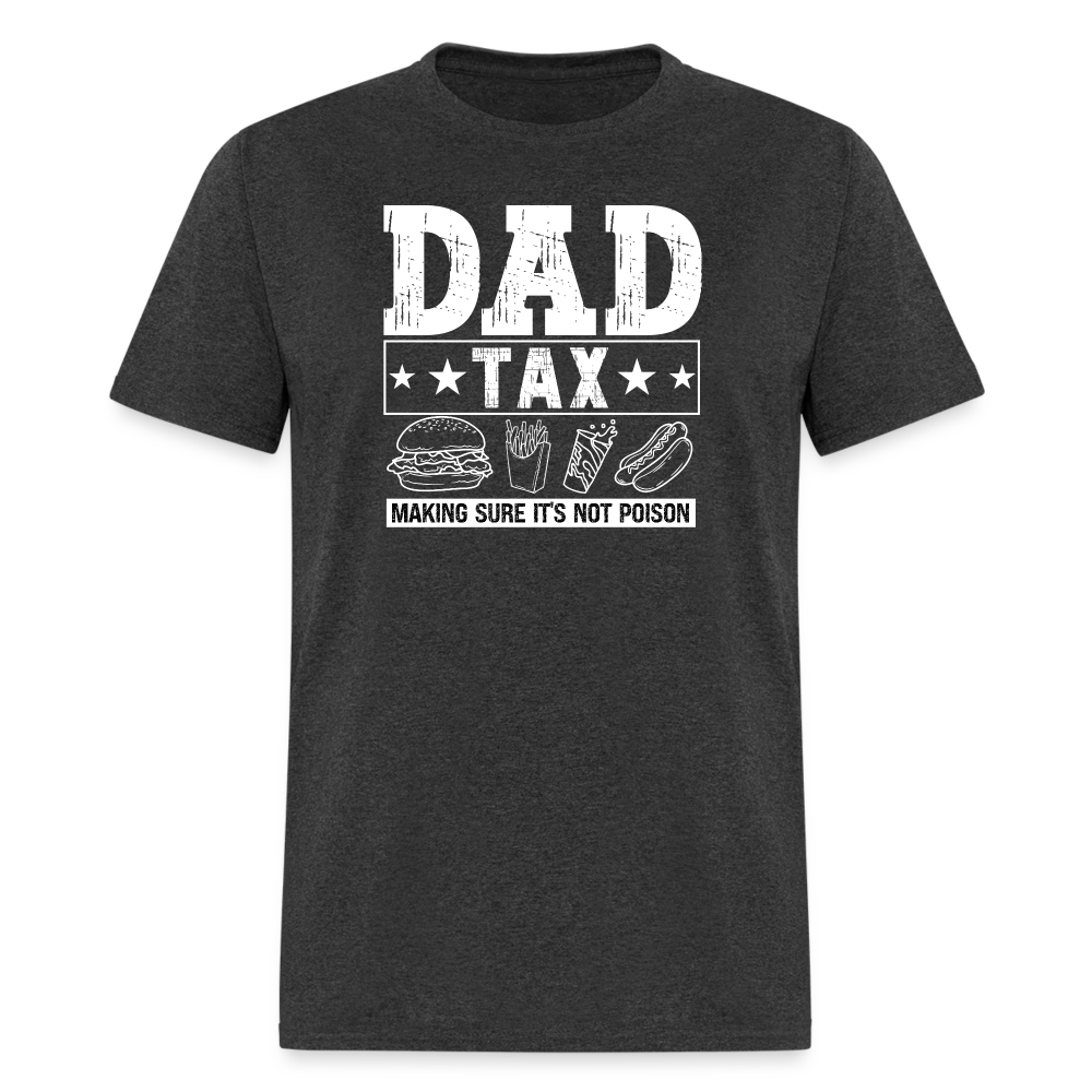 Dad Tax T-Shirt - heather black