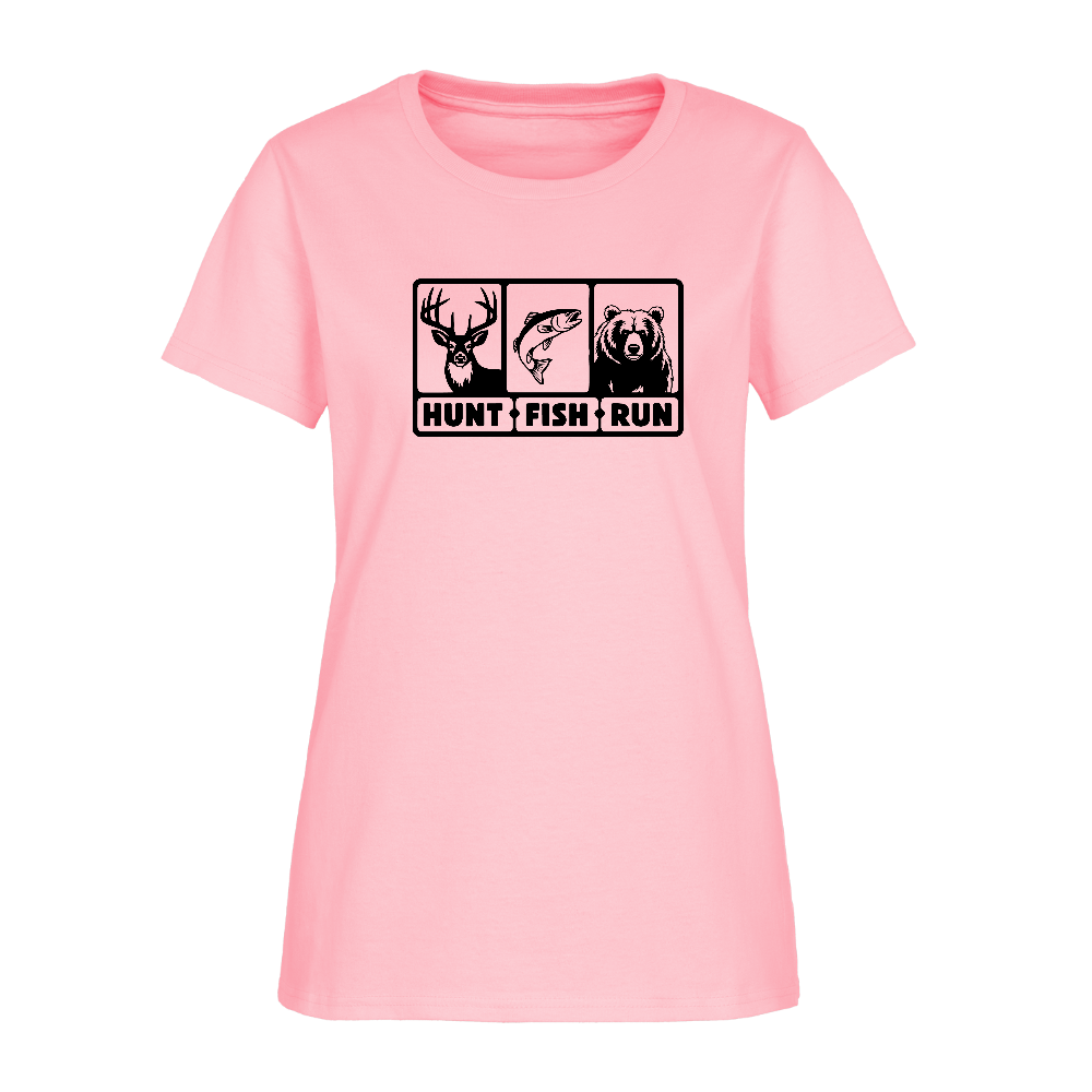 Hunt Fish Run Women’s Tee – Funny Outdoor Shirt - pink