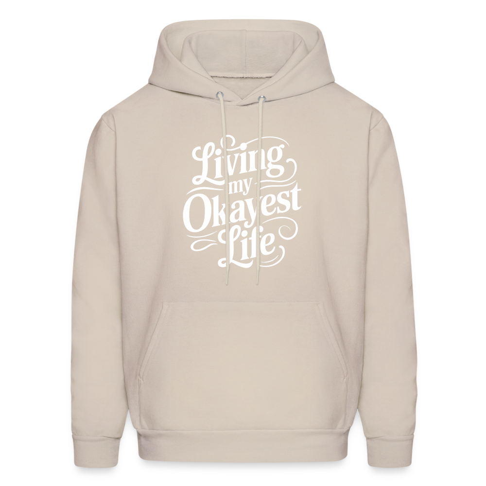 Living My Okayest Life Hoodie - Sand