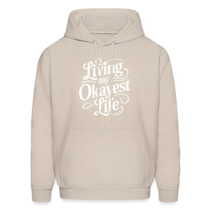 Living My Okayest Life Hoodie - Sand