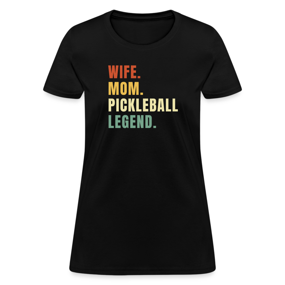 Wife Mom Pickleball Legend Women's Contoured T-Shirt - black