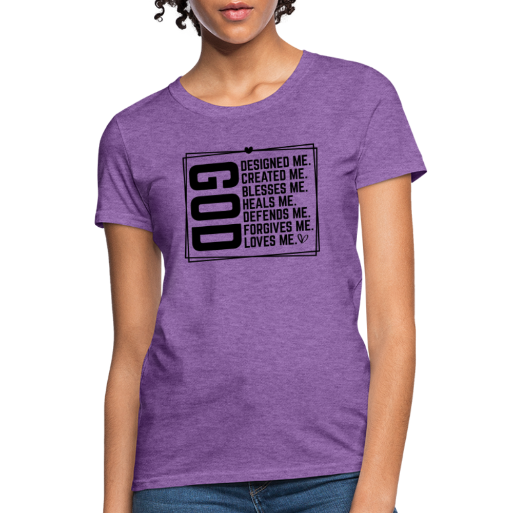 GOD Designed Me Women's Contoured T-Shirt - purple heather