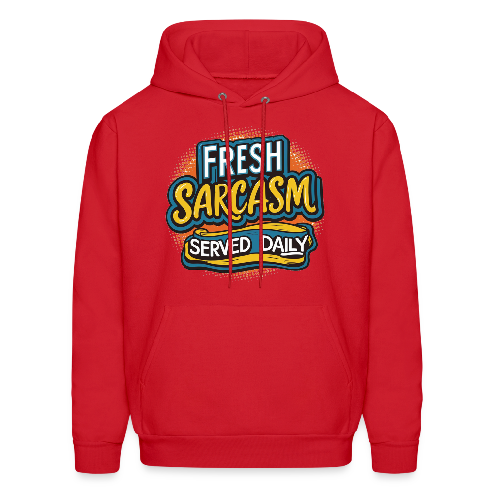 Fresh Sarcasm Served Daily Hoodie - red