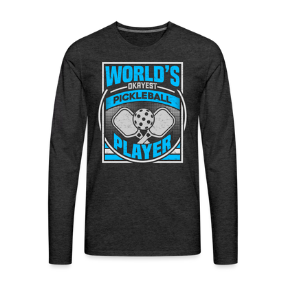 World's Okayest Pickleball Player Men's Premium Long Sleeve T-Shirt - charcoal grey