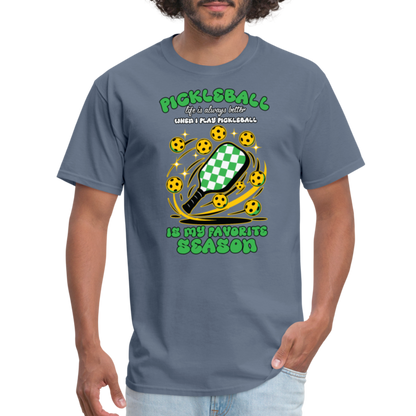 Pickleball Is My Favorite Season T-Shirt - denim