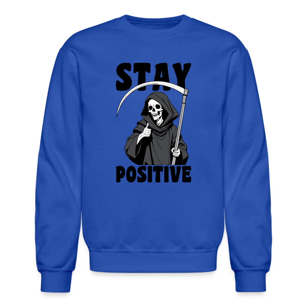 Stay Positive (Grim Reaper) Sweatshirt - royal blue