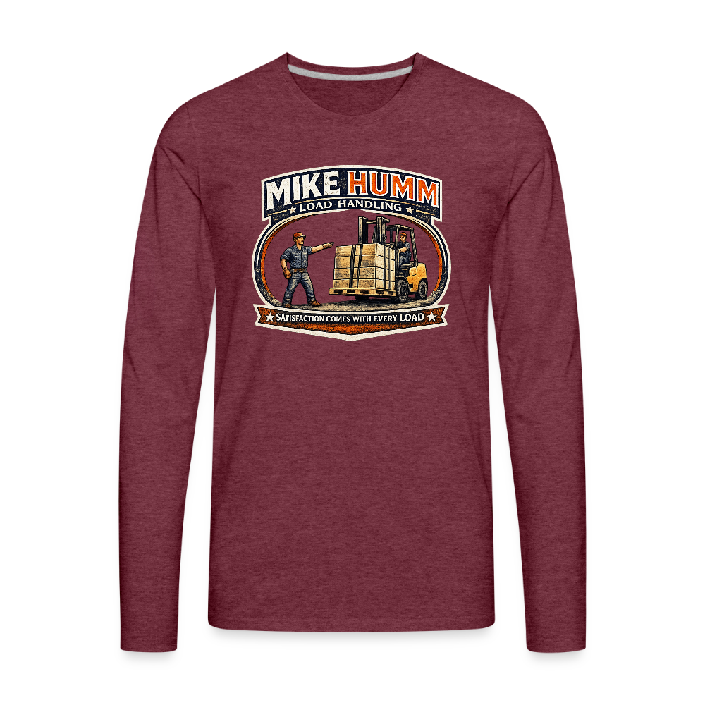 Mike Humm Load Handling Long Sleeve Funny Humor Shirt - heather burgundy