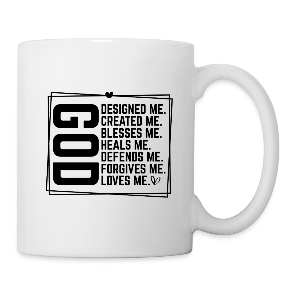 GOD Designed Me Coffee Mug - Blessed & Loved Christian Gift - white