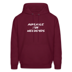 Available For Weekends Hoodie