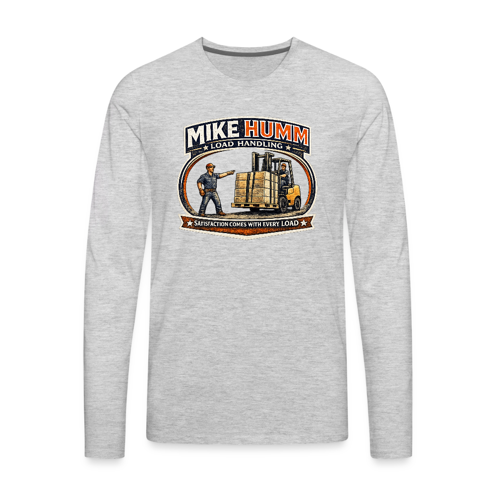 Mike Humm Load Handling Long Sleeve Funny Humor Shirt - heather gray