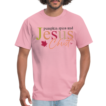 Pumpkin Spice and Jesus Christ T-Shirt - pink