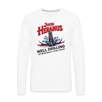 Justin Heranus Well Drilling Men’s Premium Long Sleeve T-Shirt – Funny Adult Humor