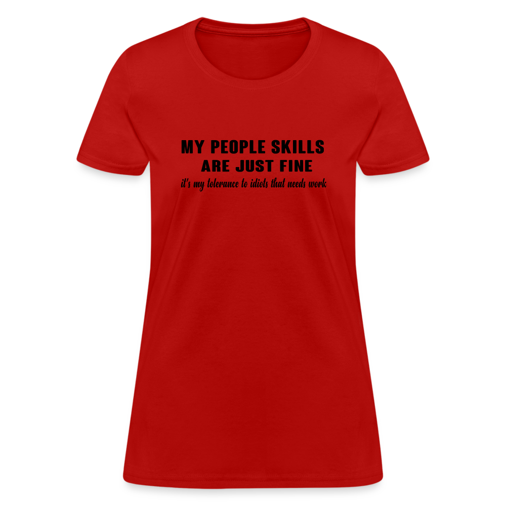 It's My Tolerance To Idiots That Needs Work Women's T-Shirt - red