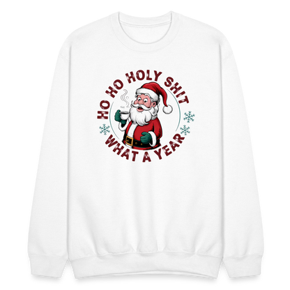 Ho Ho Holy Shit What A Year (Funny Christmas Santa) Sweatshirt - white