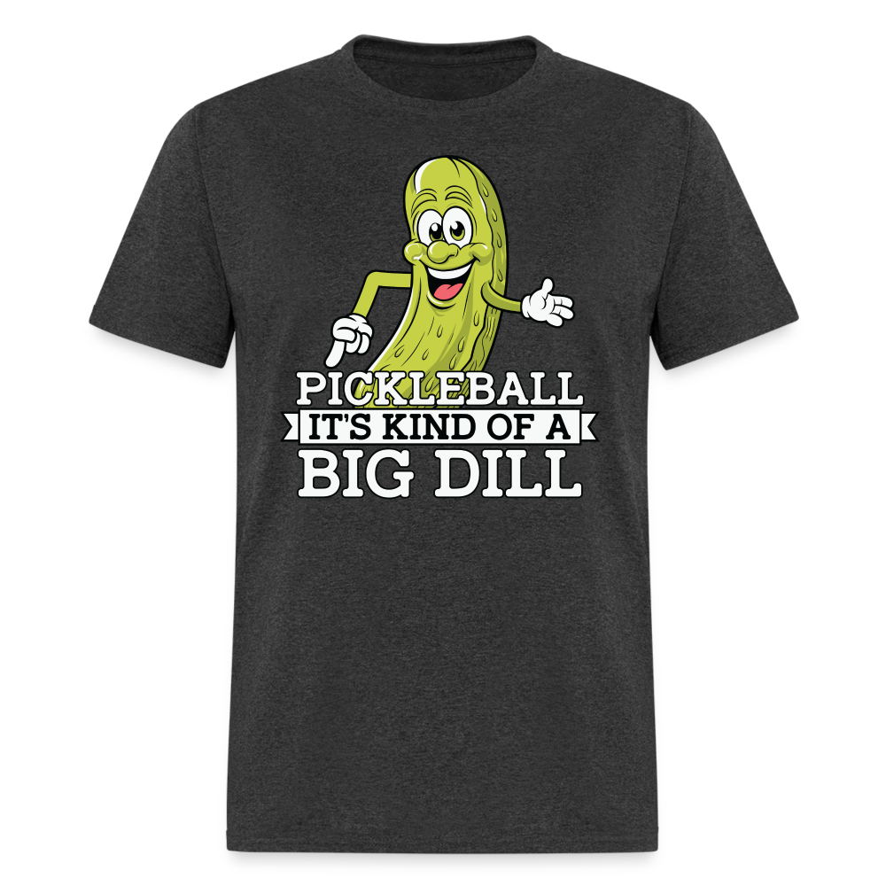 Pickleball It's Kind Of A Big Dill T-Shirt - heather black