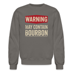 Warning May Contain Bourbon Sweatshirt
