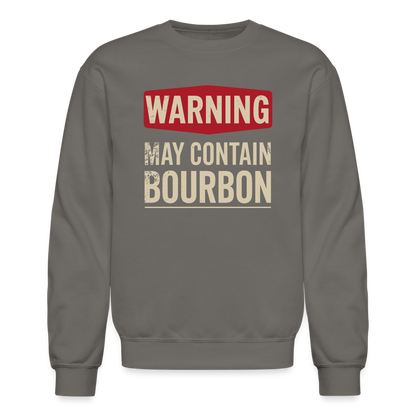 Warning May Contain Bourbon Sweatshirt - asphalt gray