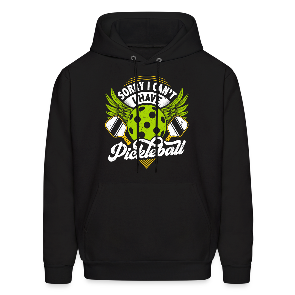 Sorry I can't I Have Pickleball Hoodie - black