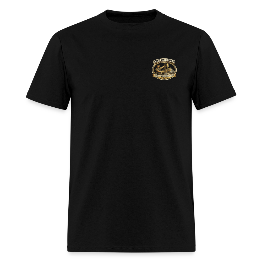 Mike Oxthrobin Drilling Co Double-Sided Funny Adult Humor Tee Color: black