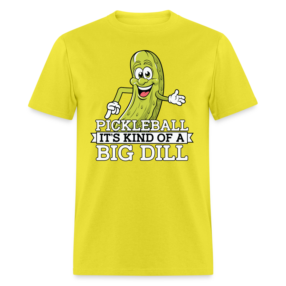 Pickleball It's Kind Of A Big Dill T-Shirt - yellow