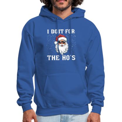 I Do It for the Ho's Hoodie (Santa Christmas) - royal blue