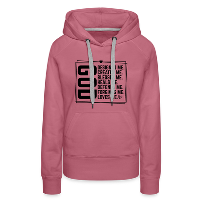 GOD Designed Me Women’s Premium Hoodie - mauve