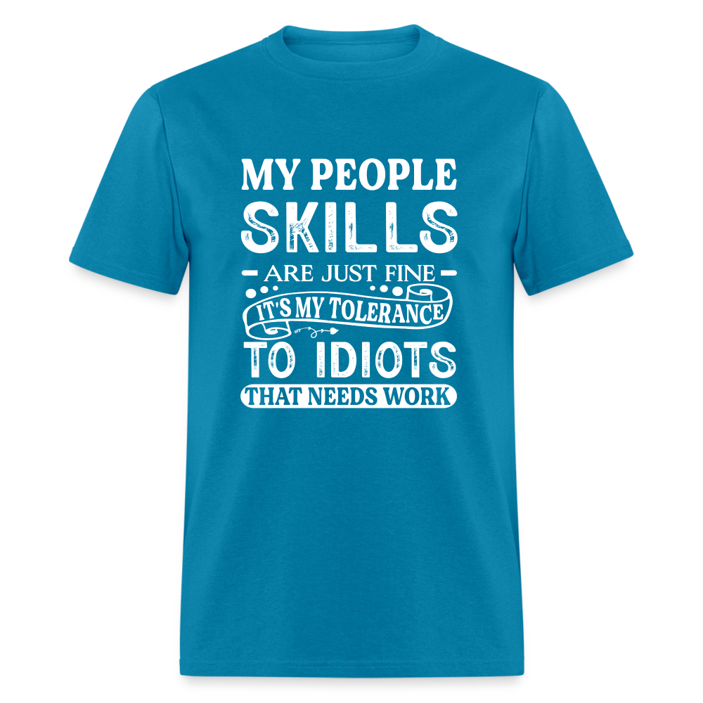 My People Skills Are Just Fine T-Shirt - turquoise