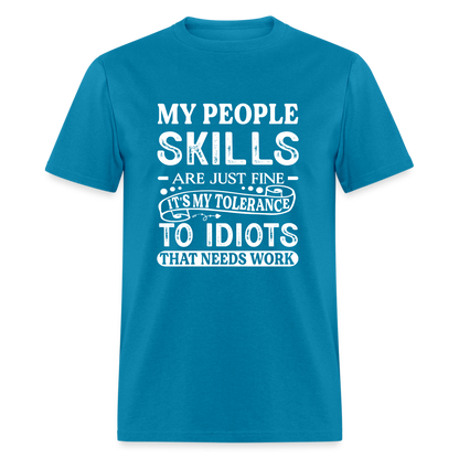 My People Skills Are Just Fine T-Shirt - turquoise