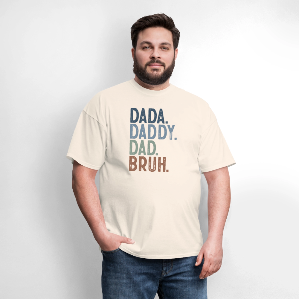 Dada Daddy Dad Bruh Funny T-Shirt for Dads Color: natural