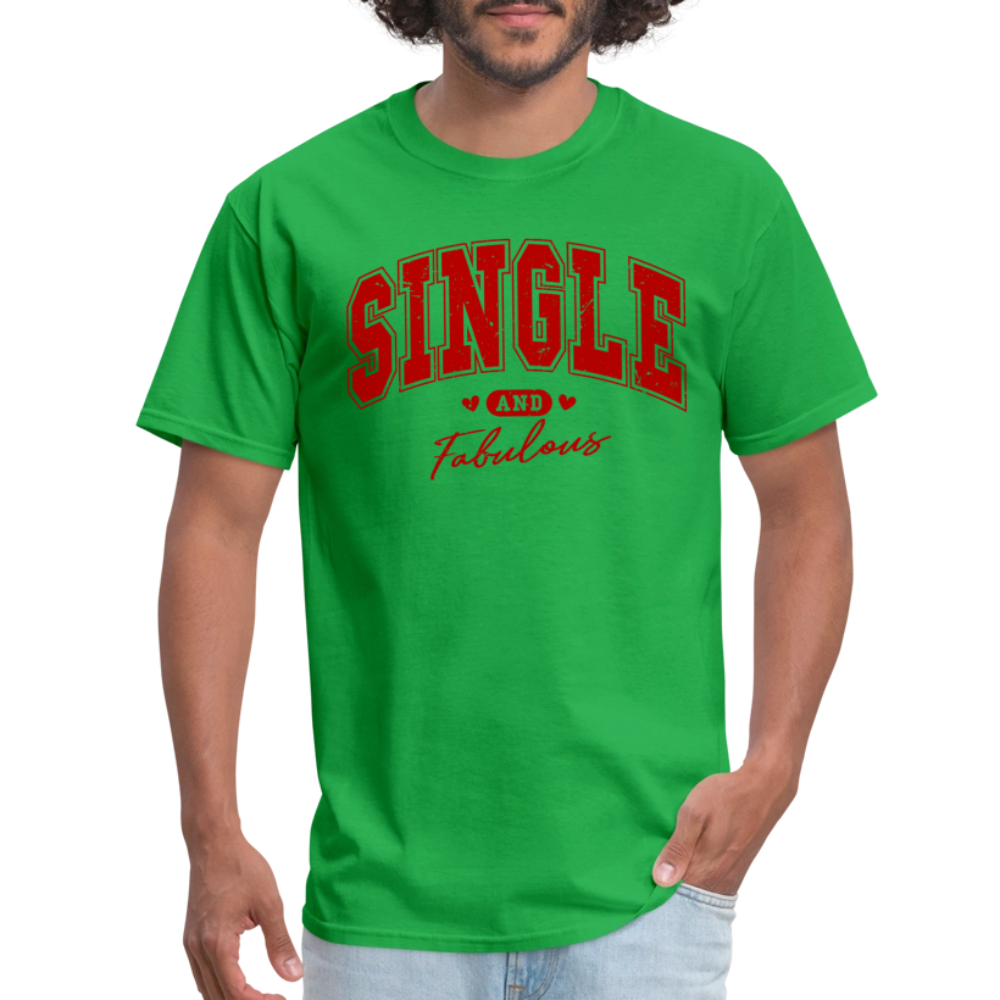 Single and Fabulous T-Shirt - bright green