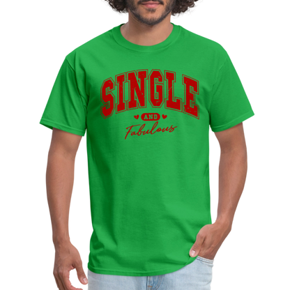 Single and Fabulous T-Shirt - bright green