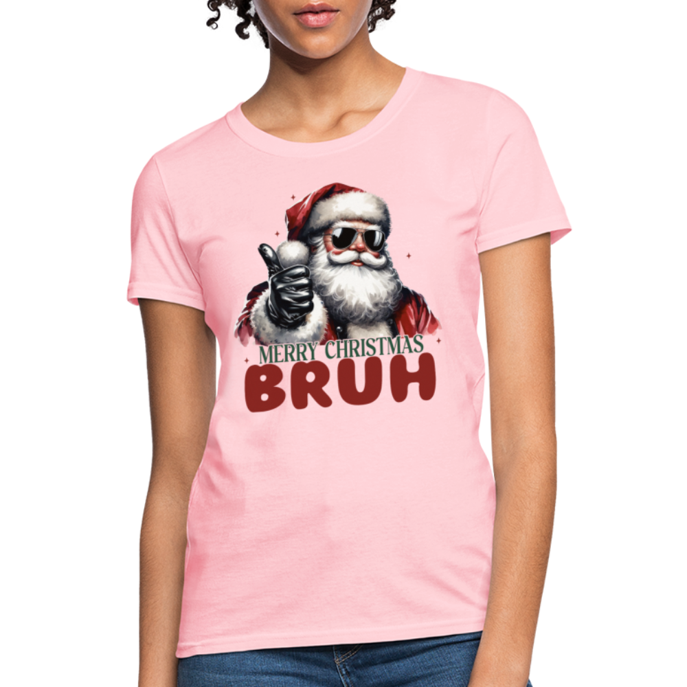 Merry Christmas Bruh Women's Contoured T-Shirt - pink