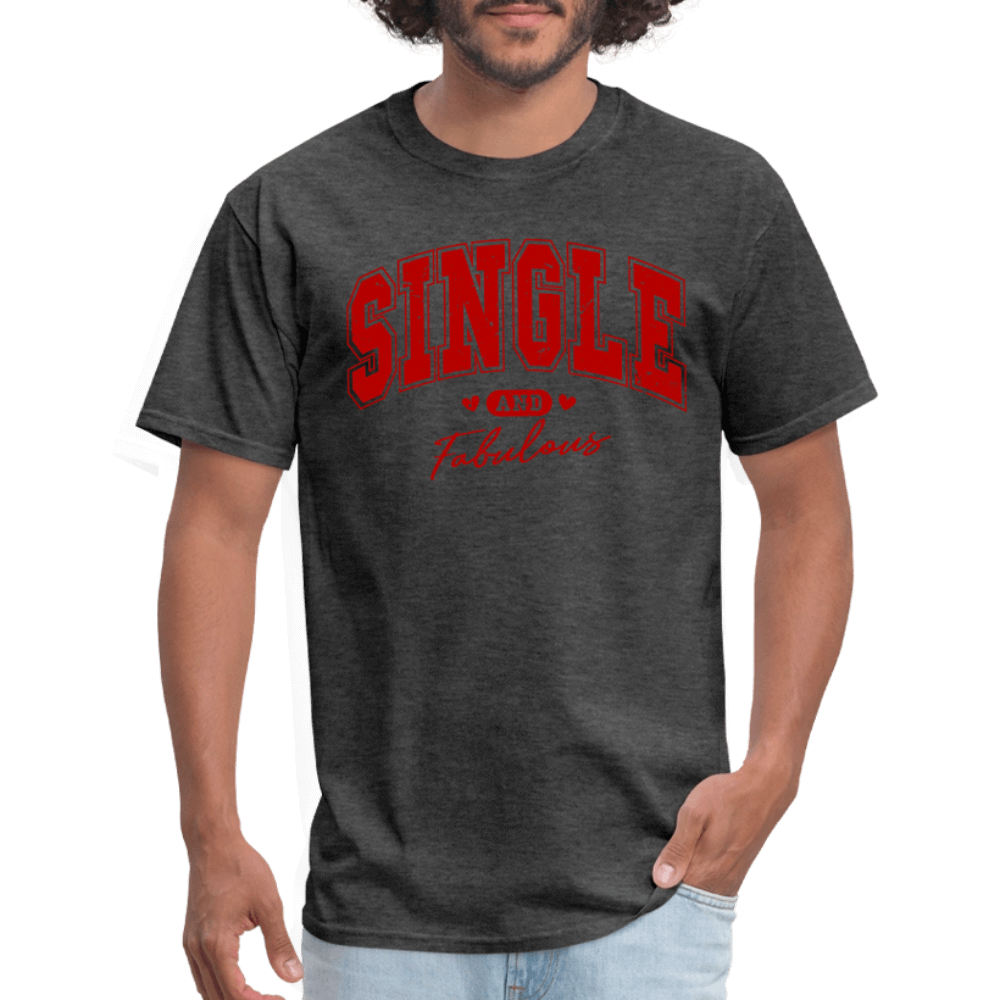 Single and Fabulous T-Shirt - heather black