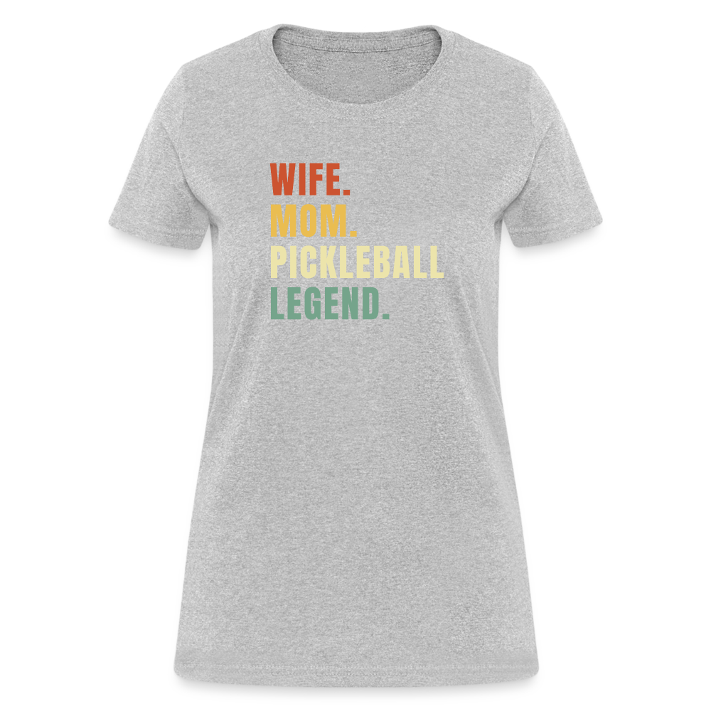 Wife Mom Pickleball Legend Women's Contoured T-Shirt - heather gray