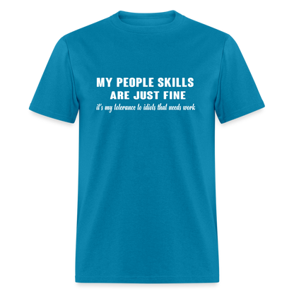 It's My Tolerance To Idiots That Needs Work T-Shirt - turquoise