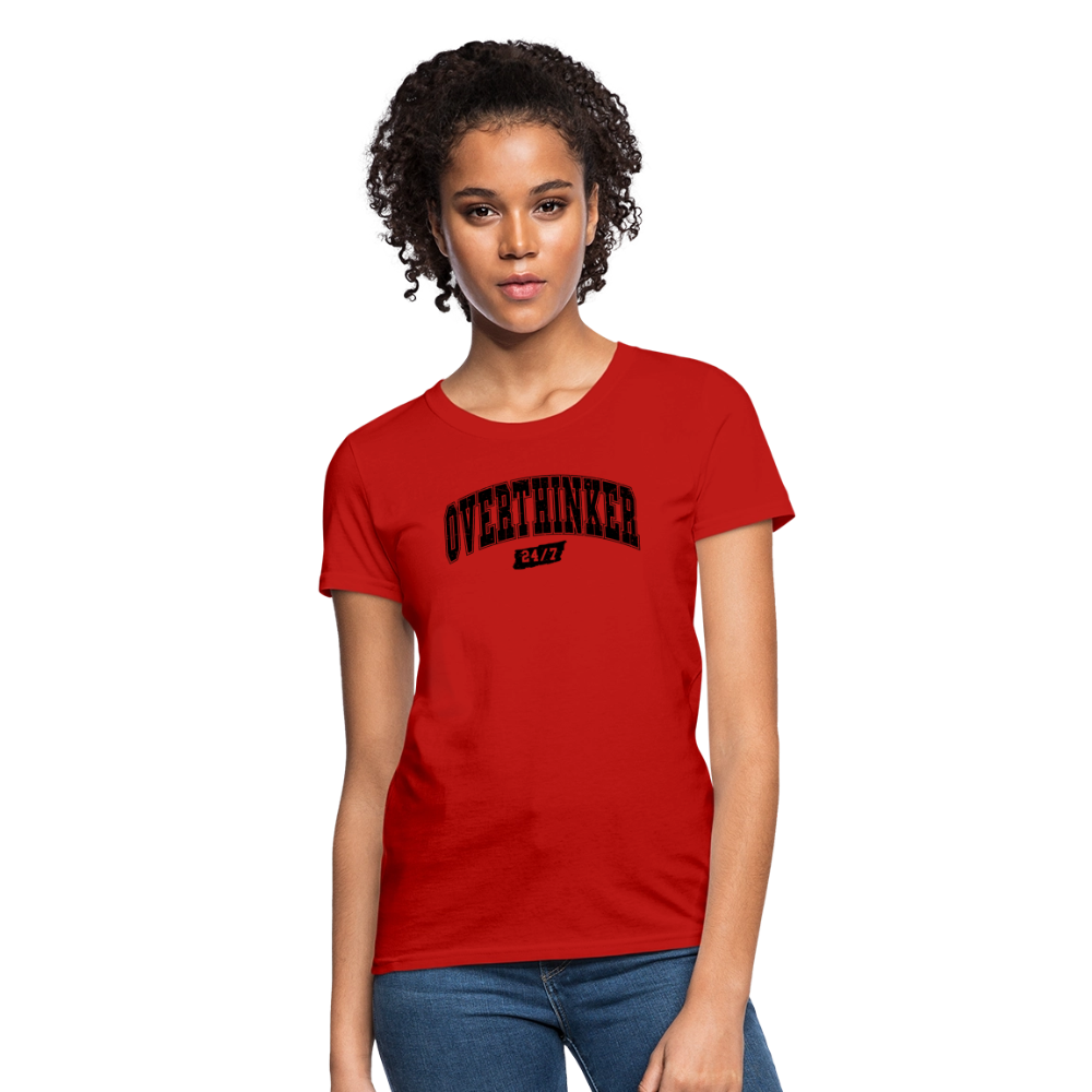 Overthinker 24/7 Women's T-Shirt – Fun and Flattering Fit - red