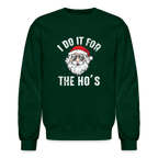 I Do It for the Ho's (Christmas) Funny Santa Sweatshirt