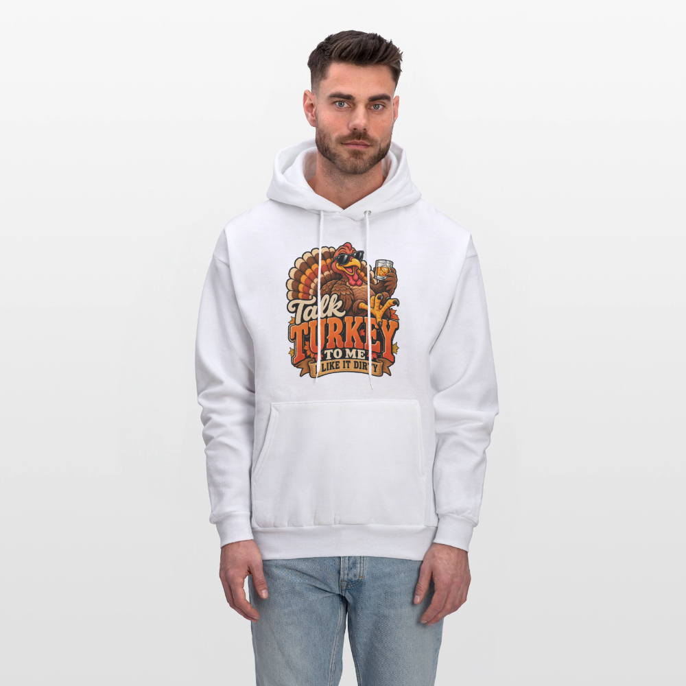 Talk Turkey to Me – I Like It Dirty Hoodie - white