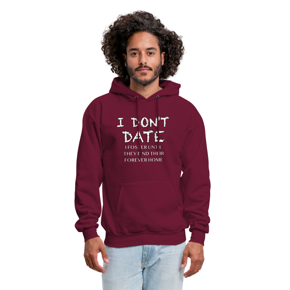 I Don't Date, I Foster Hoodie (Funny Dating Humor) - burgundy