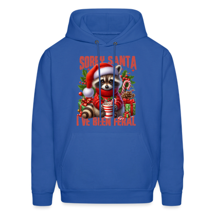 Sorry Santa I've Been Feral Hoodie - royal blue