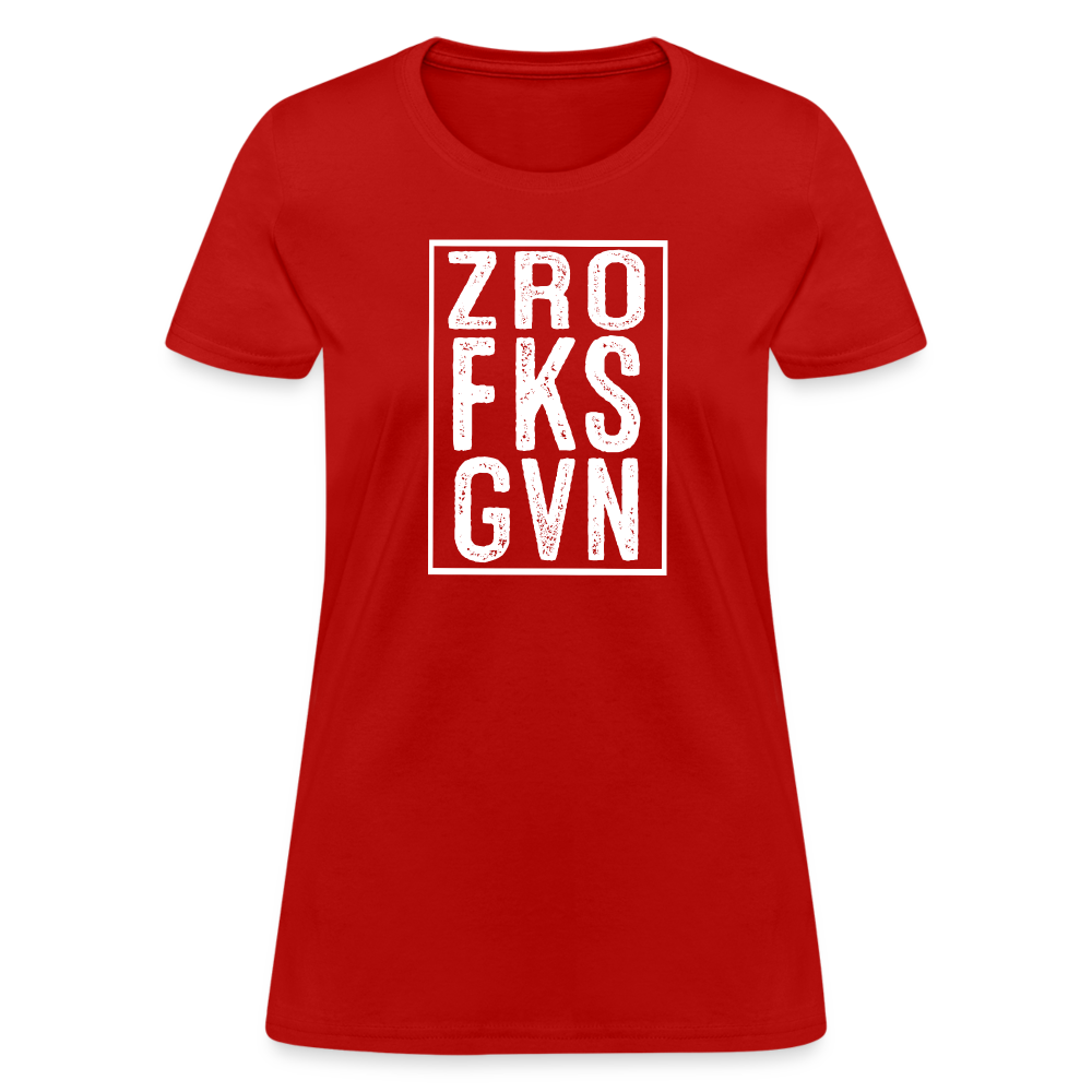 ZRO FKS GVN (Zero Fucks Given) Women's Contoured T-Shirt - red