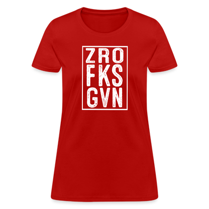 ZRO FKS GVN (Zero Fucks Given) Women's Contoured T-Shirt - red