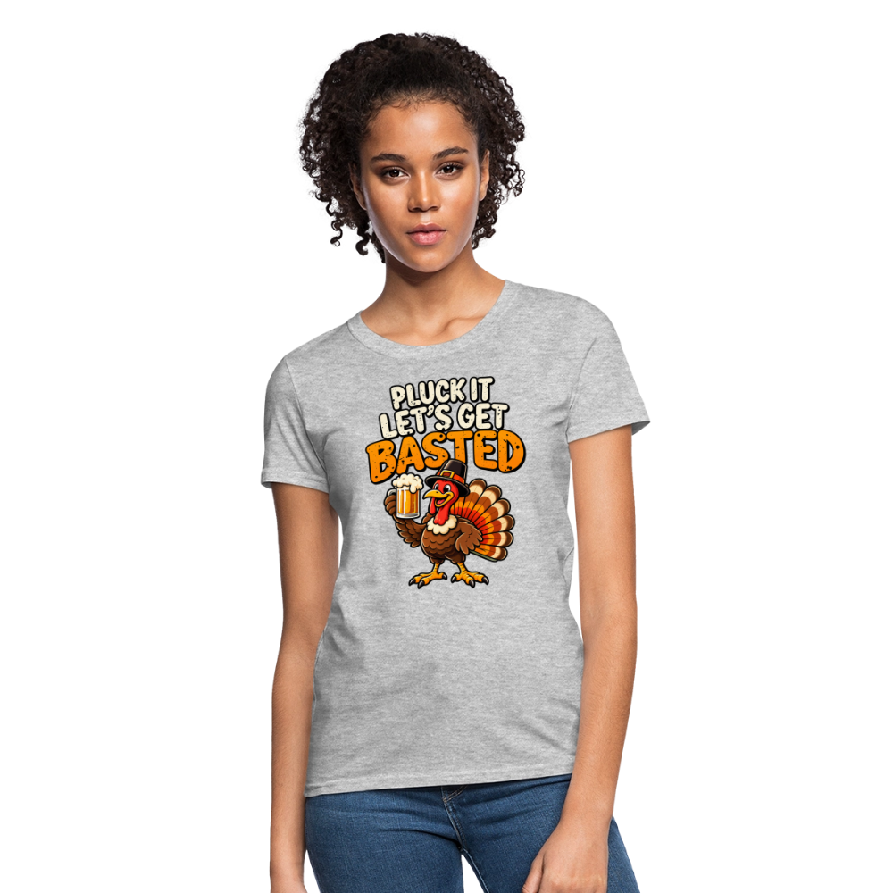 Pluck It Let’s Get Basted Women’s T-Shirt - heather gray