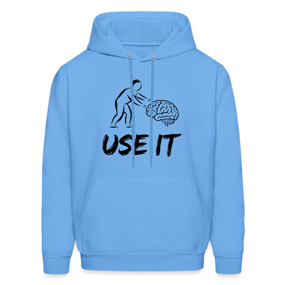 Funny You Have A Brain Use It (Sarcastic Humor) Hoodie - carolina blue